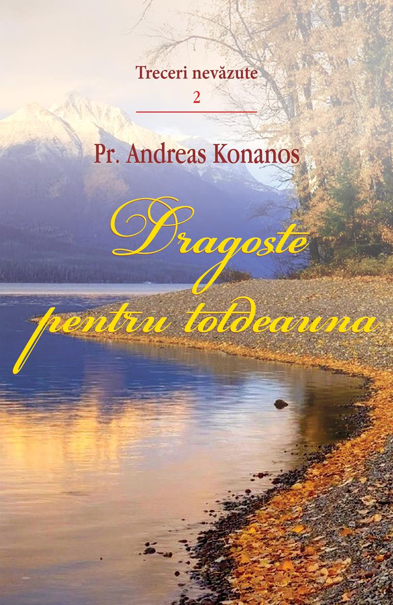 Dragoste pentru totdeauna - TRECERI NEVĂZUTE  2