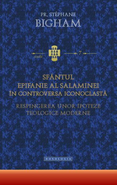 Sfântul Epifanie al Salaminei în controversa iconoclastă 