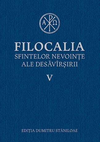 Filocalia sfintelor nevoinţe ale desăvârşirii- vol 5 CARTONATA