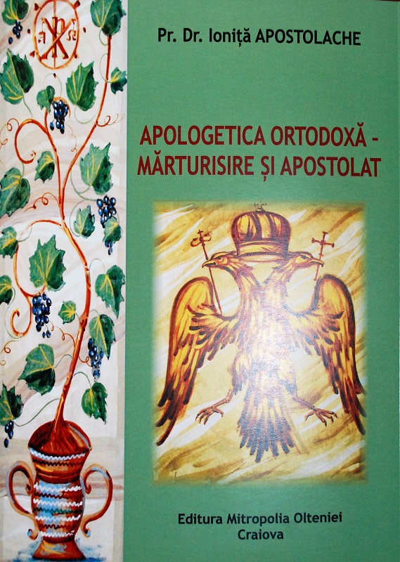 Apologetica ortodoxă. Mărturisire şi apostolat