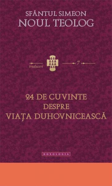 24 de cuvinte despre viața duhovnicească