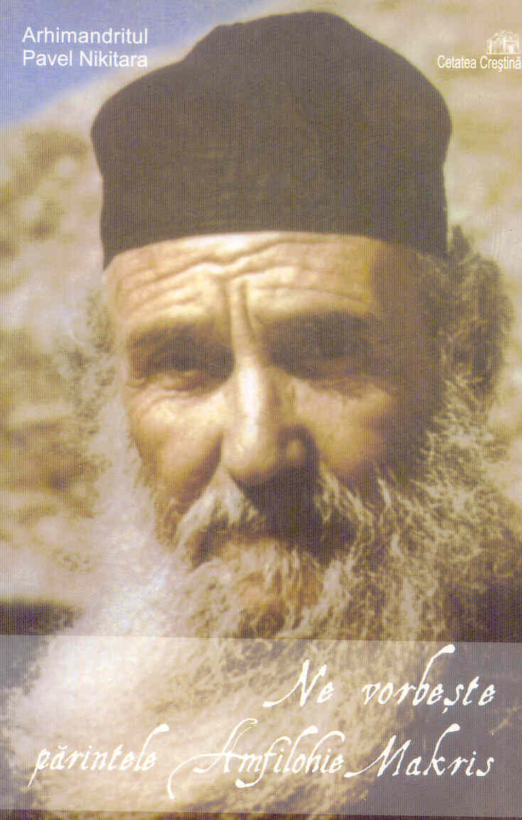 Ne vorbește părintele Amfilohie Makris