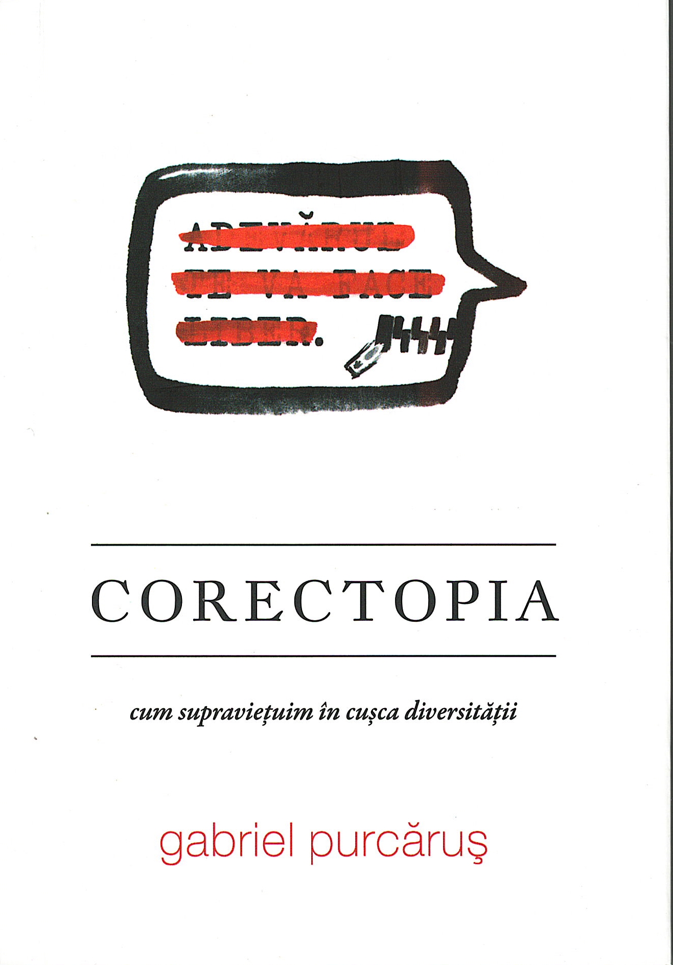 Corectopia. Cum supraviețuim în cușca diversității