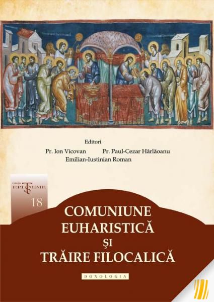 Comuniune euharistică și trăire filocalică