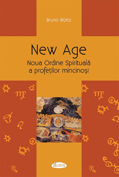  New Age - Noua Ordine Spirituală a profeților mincinoși   