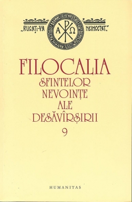Filocalia sfintelor nevointe ale desavarsirii - vol 9