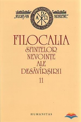 Filocalia sfintelor nevointe ale desavarsirii - vol 11