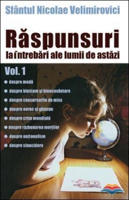 Raspunsuri la intrebari ale lumii de astazi vol. 1 