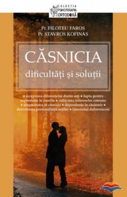 Casnicia - dificultăţi şi soluţii 