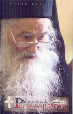 Din invataturile si minunile Parintelui Justin 