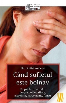 Cand sufletul este bolnav