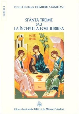 Sfanta Treime sau La inceput a fost iubirea