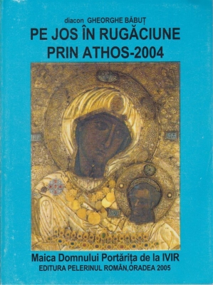 Pe jos in rugaciune prin Athos - 2004