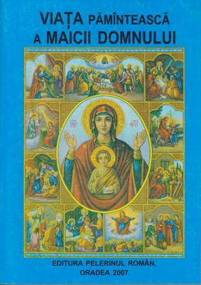 Viata pamanteasca a Maicii Domnului