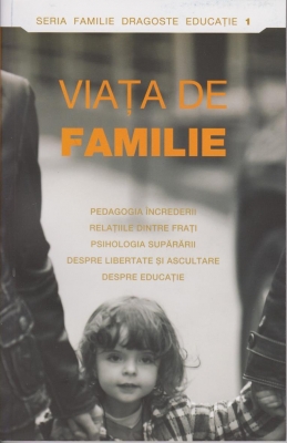 Viata de familie- pedagogia increderii