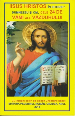 Iisus Hristos in istorie - Domnezeu si om, cele 24 de vami ale vazduhului