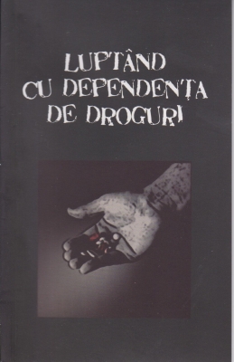 Luptand cu dependenta de droguri