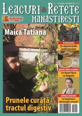 Leacuri şi reţete mănăstireşti Nr. 6 (octombrie-decembrie 2015)