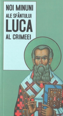 Noi minuni ale Sfântului Luca al Crimeei