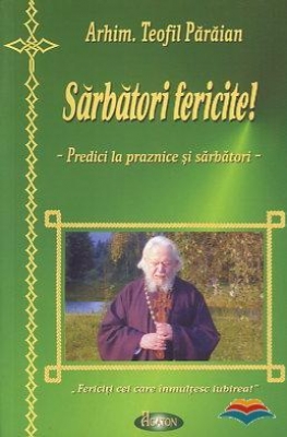 Sarbatori fericite - predici la praznice si sarbatori