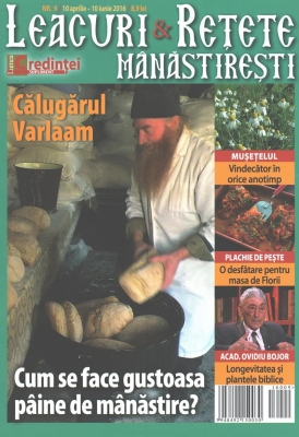 Leacuri şi reţete mânăstireşti Nr. 9 (aprilie-iunie 2016)