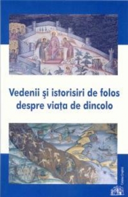 Vedenii şi istorisiri de folos despre viaţa de dincolo