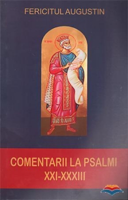 Comentarii la Psalmi XXI-XXXIII