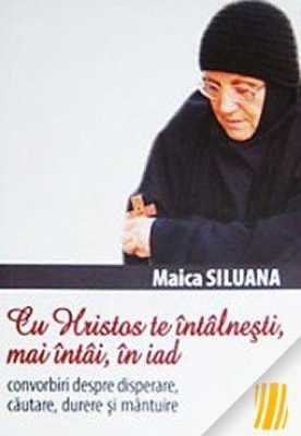  Cu Hristos te intalnesti, mai intai, in iad. Convorbiri despre disperare, cautare, durere si mantuire 