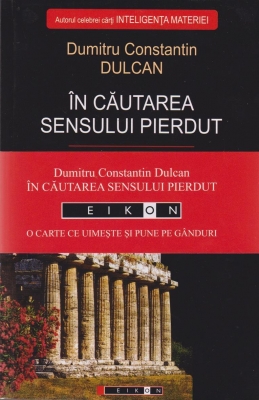 In cautarea sensului pierdut Vol I + Vol II