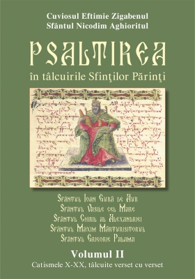 Psaltirea în tâlcuirea Sfintilor Parinti Vol.II