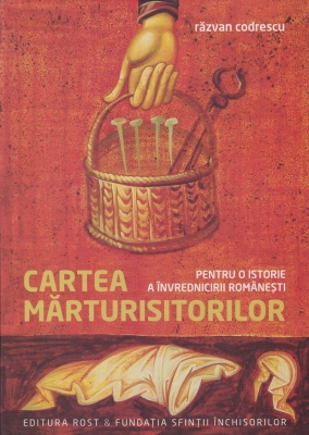 Cartea mărturisitorilor. Pentru o istorie a învrednicirii românești-editie brosata