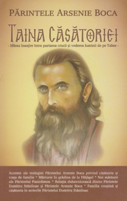 Părintele Arsenie Boca. Taina Căsătoriei