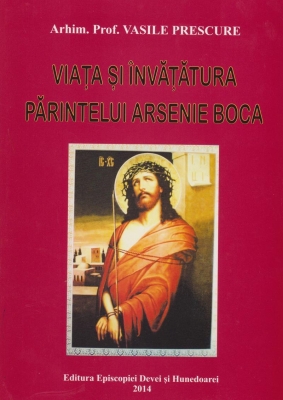 Viața și învățătura Părintelui Arsenie Boca 