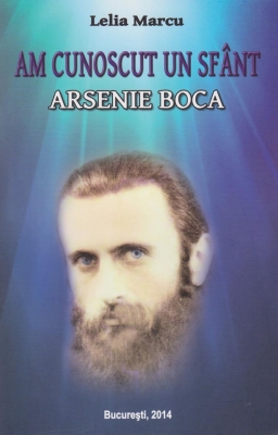 Am cunoscut un sfânt: Arsenie Boca