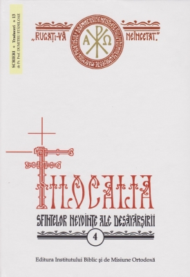 Filocalia sfintelor nevointe ale desavarsirii - vol 4 (editie jubiliara)