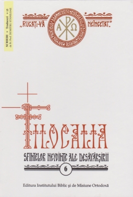 Filocalia sfintelor nevointe ale desavarsirii - vol. 6