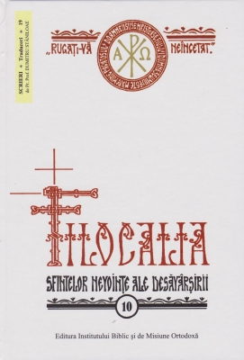 Filocalia sfintelor nevointe ale desavarsirii - vol. 10 (editie jubiliara)