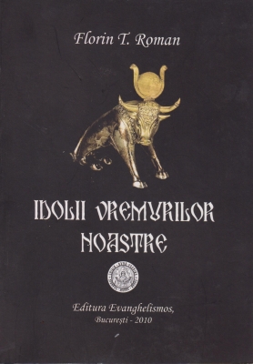 Idolii vremurilor noastre