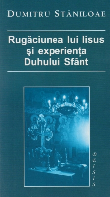 Rugaciunea lui Iisus si experienta Duhului Sfant