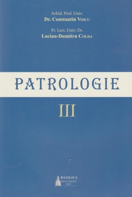  Patrologie – Vol. 3 Ediţia 2015