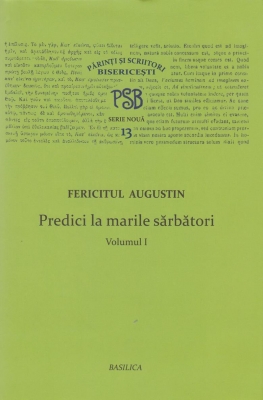PSB 13 - Predici la marile sărbători. Vol. I
