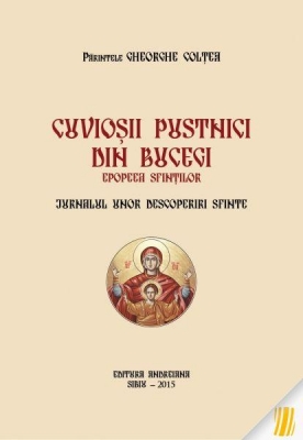 Cuvioșii pustnici din Bucegi. Epopeea sfinților