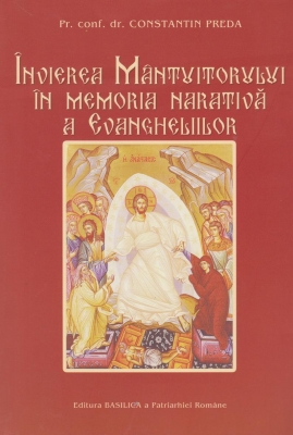 Invierea Mantuitorului in memoria narativa a Evangheliilor