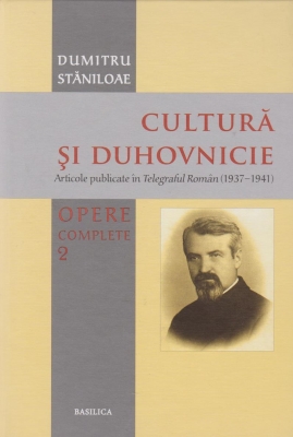 Cultura si duhovnicie. Opere complete. Vol. 2