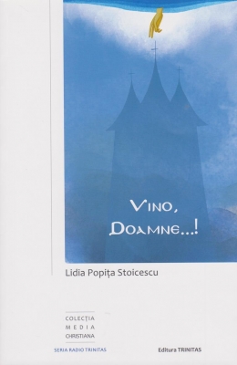 Vino, Doamne…!
