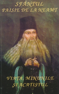 Sfantul Paisie de la Neamt. Viata, minunile si acatistul