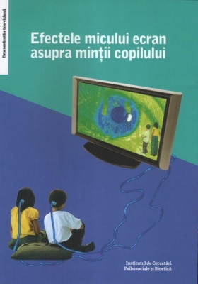 Efectele micului ecran asupra mintii copilului