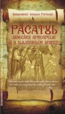 Păcatul judecării aproapelui şi a slujitorilor sfinţiţi