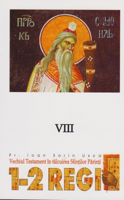 1-2 Regi. Vechiul Testament in talcuirea Sfintilor Parinti