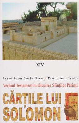 Vechiul Testament in talcuirea Sfintilor Parinti. Cartile lui Solomon